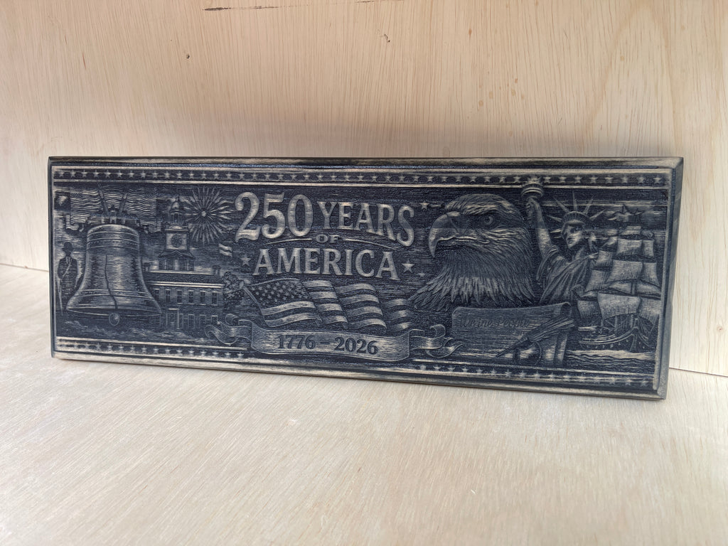 250 Years of America Wooden Sign