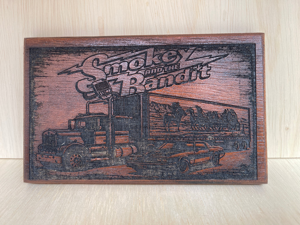 Smokey and the Bandit Wooden Sign