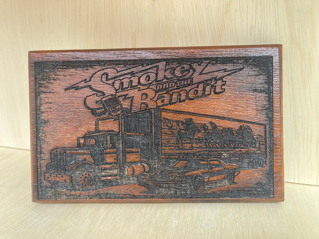Smokey and the Bandit Wooden Sign