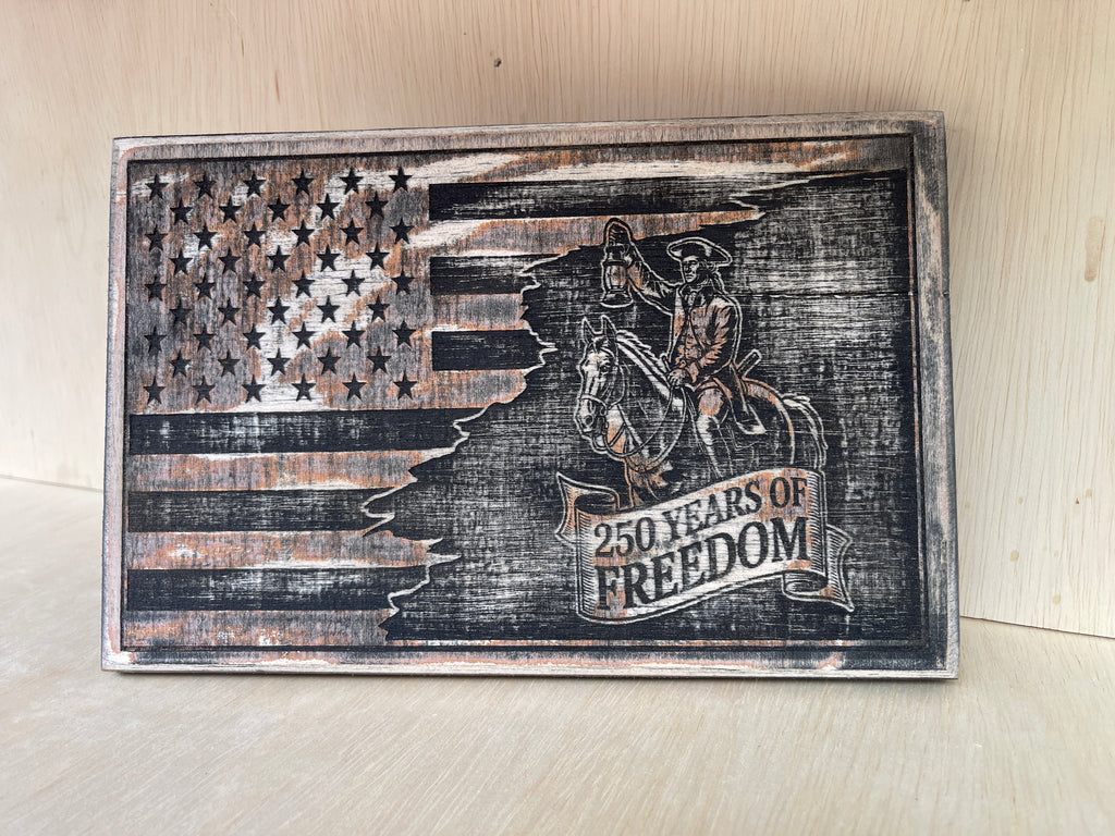 Paul Revere 250 Years of Freedom Wooden Sign