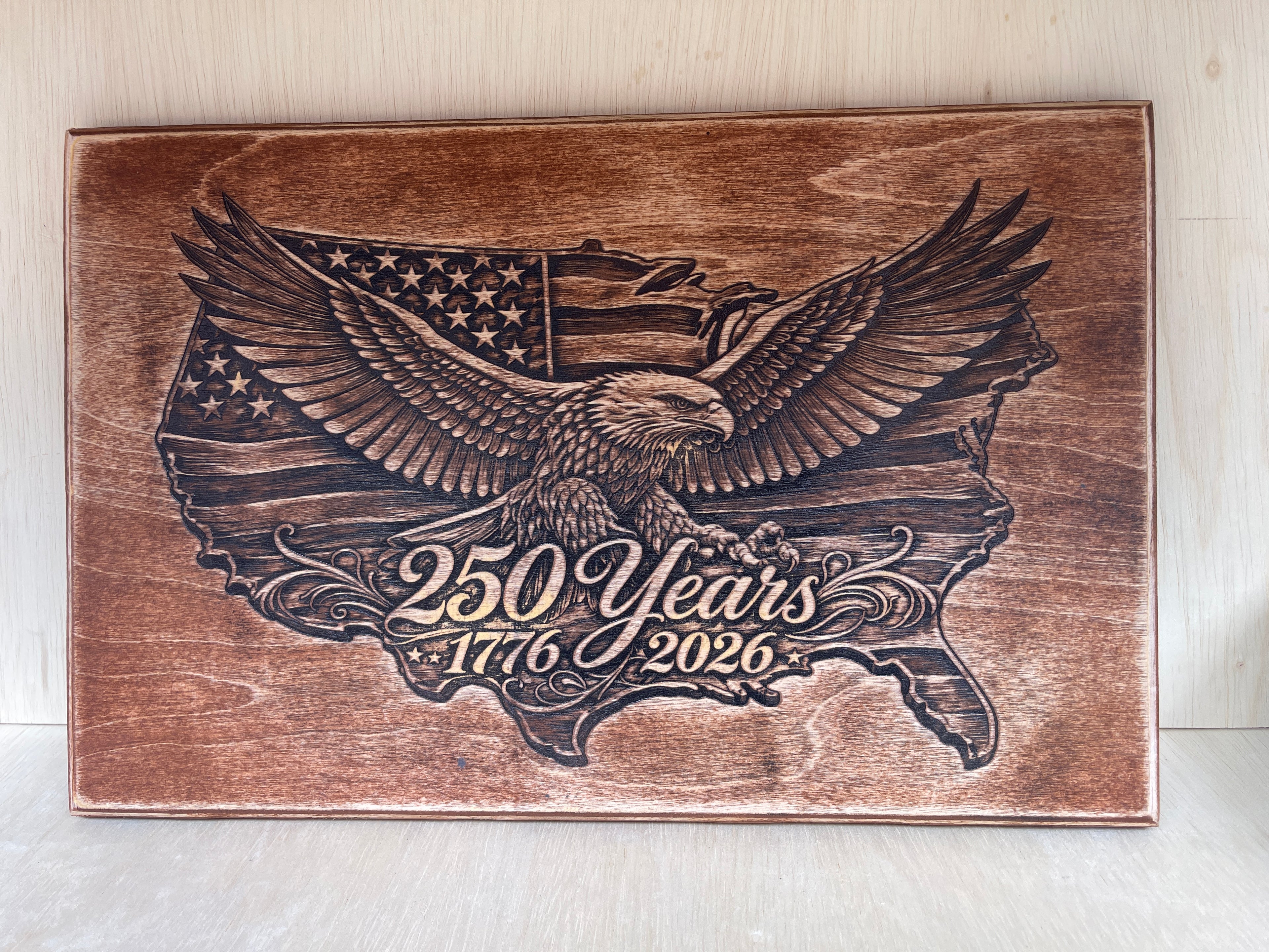 250 Years of Freedom Eagle Wooden Sign
