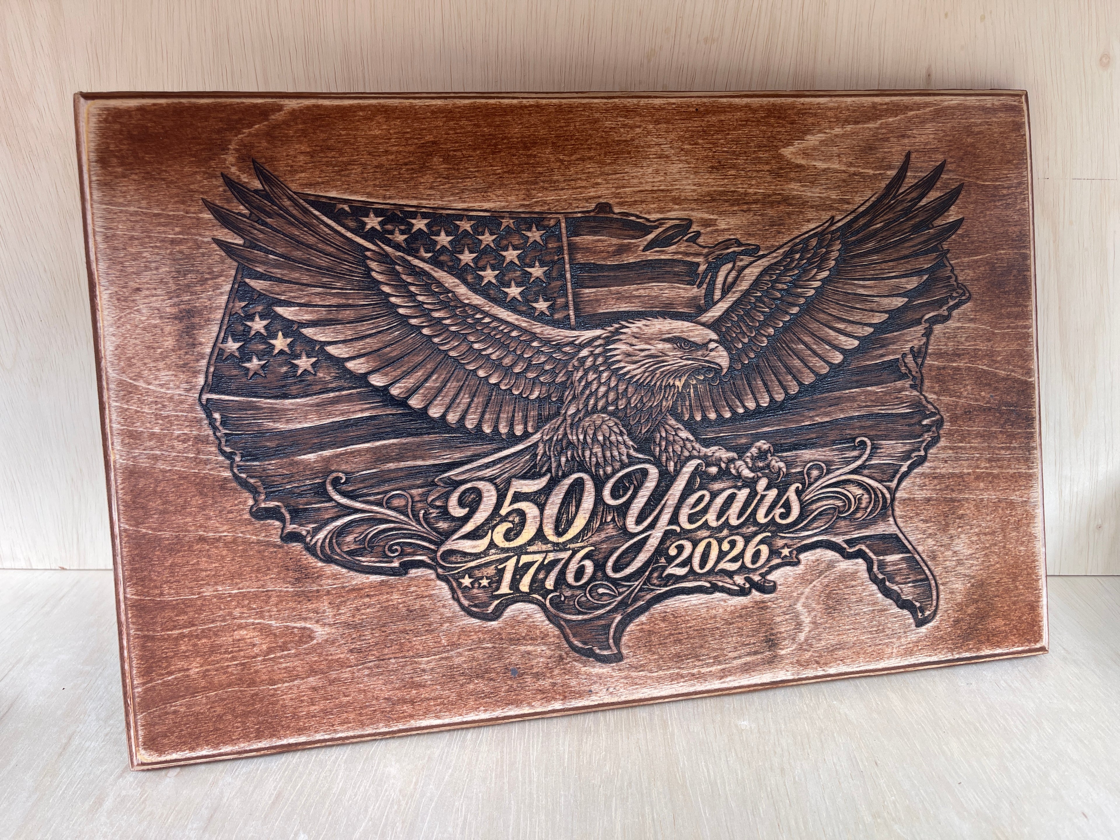 250 Years of Freedom Eagle Wooden Sign