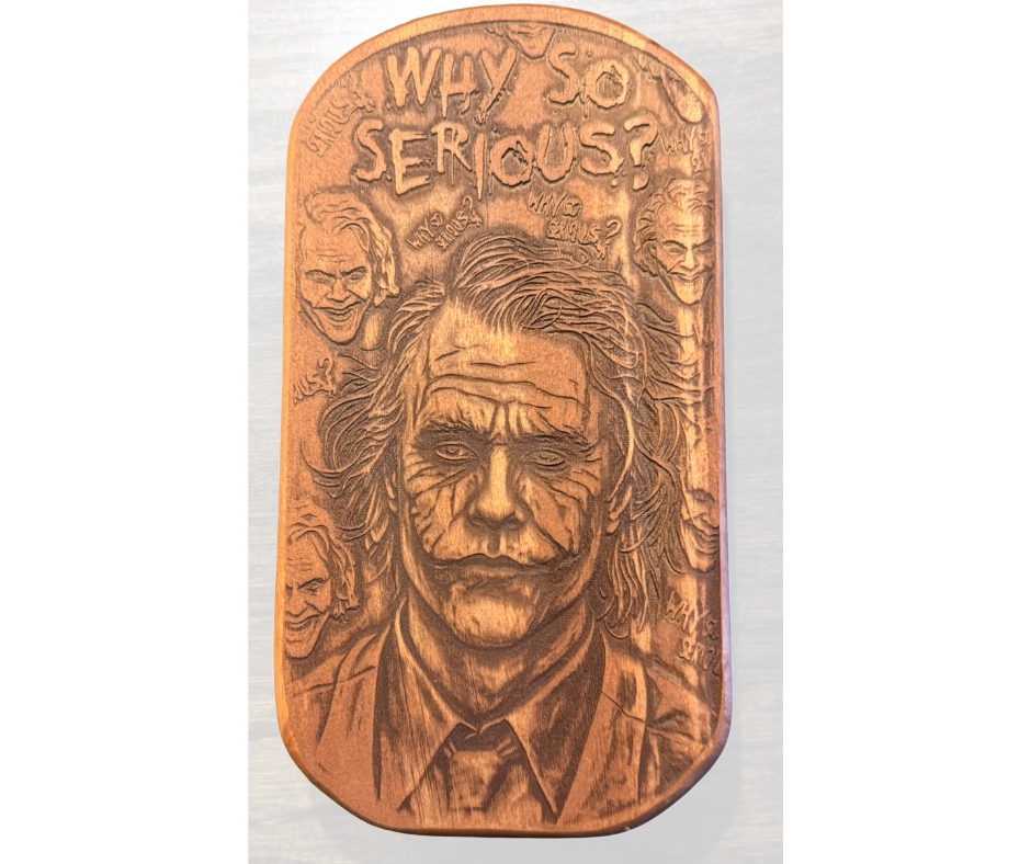 Why So Serious? Engraved Wood Art